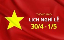 Thông Báo nghỉ Lễ Chiến thắng 30 4 và Quốc tế Lao động 01 5
