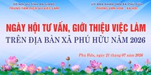 NGÀY HỘI VIỆC LÀM NĂM 2026 TẠI XÃ PHÚ HỮU – KẾT NỐI VIỆC LÀM – MỞ RỘNG CƠ HỘI – ĐỒNG HÀNH CÙNG NGƯỜI LAO ĐỘNG